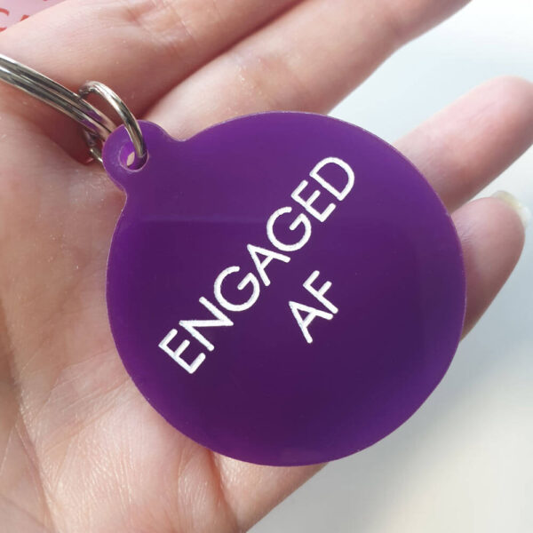Engaged AF Keyring